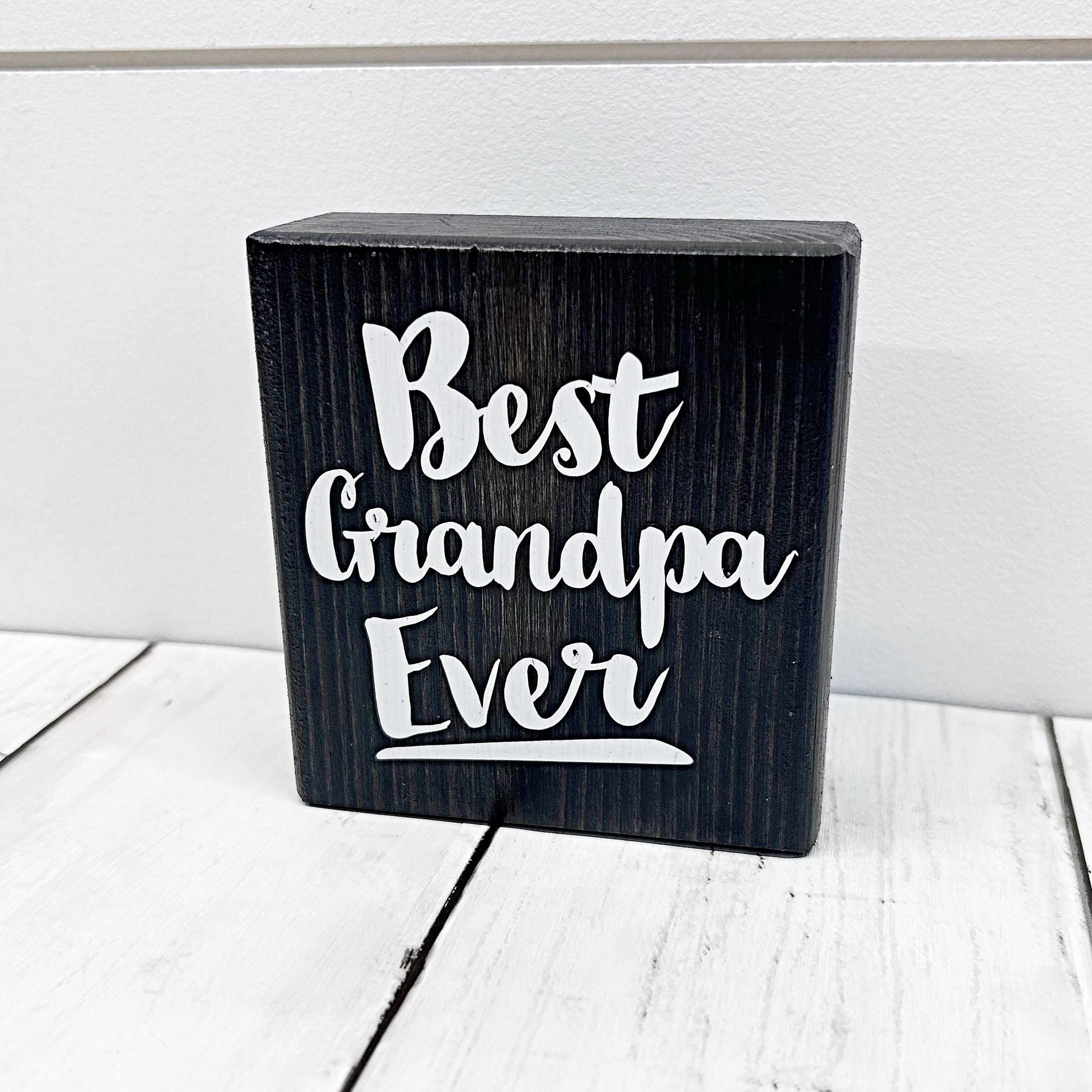 Mini Shelf Sign -Best Grandpa Ever