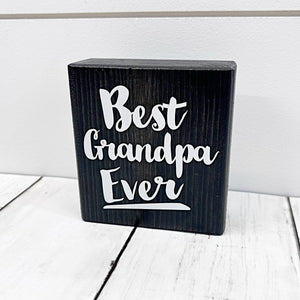 Mini Shelf Sign -Best Grandpa Ever