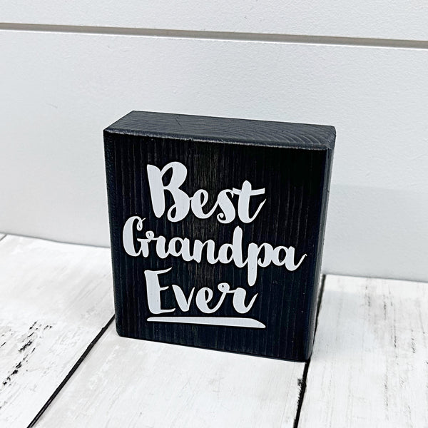 Mini Shelf Sign -Best Grandpa Ever