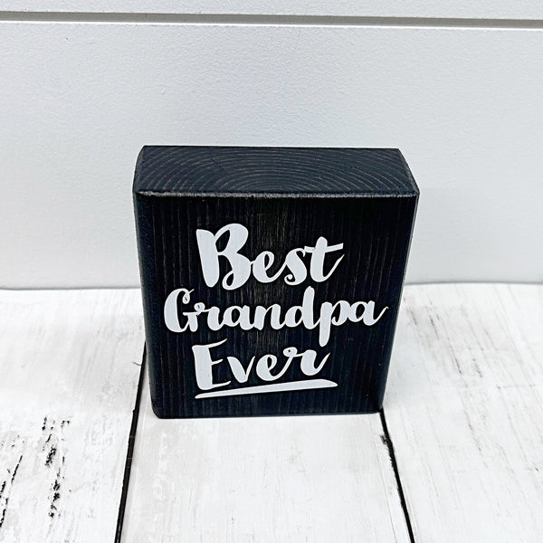 Mini Shelf Sign -Best Grandpa Ever