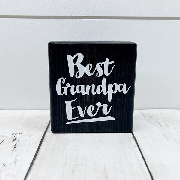 Mini Shelf Sign -Best Grandpa Ever