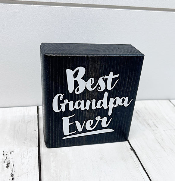 Mini Shelf Sign -Best Grandpa Ever