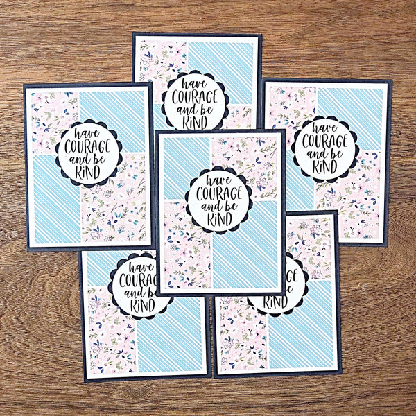 Have Courage Be Kind Note Card Set of 6, Handmade Simple Inspirational Greetings