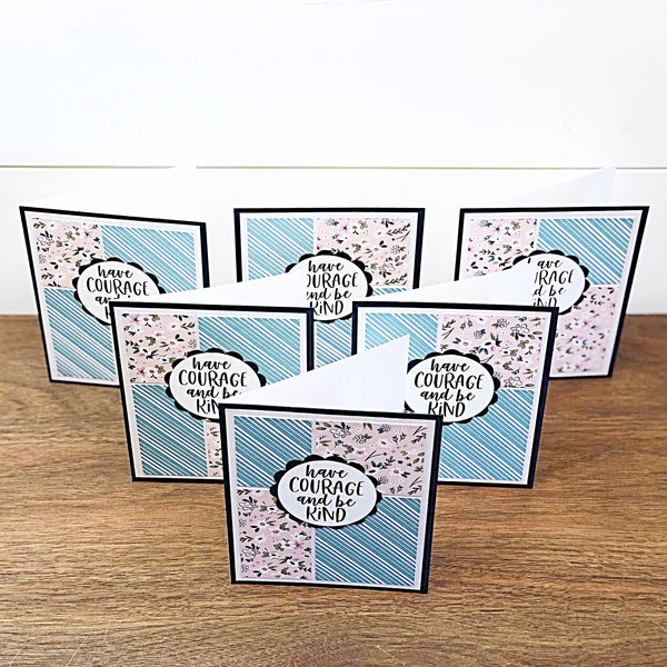 Have Courage Be Kind Note Card Set of 6, Handmade Simple Inspirational Greetings