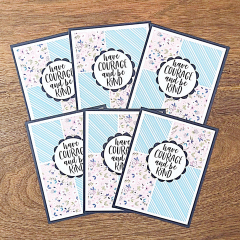 Have Courage Be Kind Note Card Set of 6, Handmade Simple Inspirational Greetings