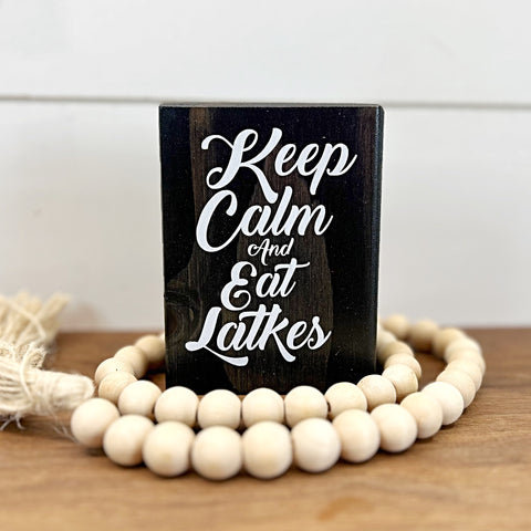 Keep Calm and Eat Latkes Mini Hanukkah Block, 4 Inch Block for Tiered Tray or Shelf Decor