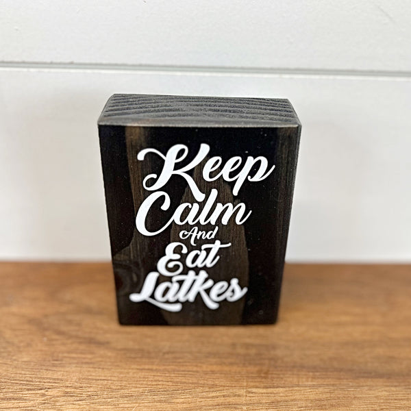 Keep Calm and Eat Latkes Mini Hanukkah Block, 4 Inch Block for Tiered Tray or Shelf Decor