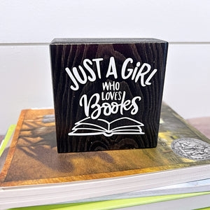 Mini Shelf Sign - Just a Girl Who Loves Books - Farmhouse Style Tiered Tray Filler