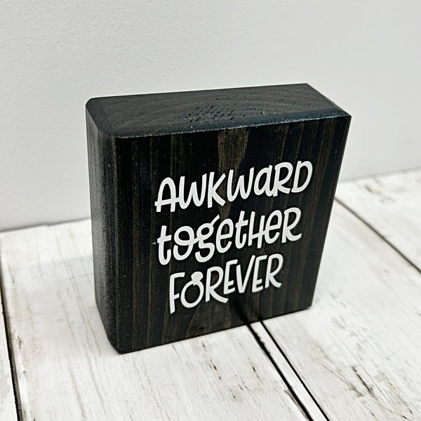 Awkward Together Forever Mini Block, 3 Inch Block for Shelf, Desk, Tiered Tray Decor
