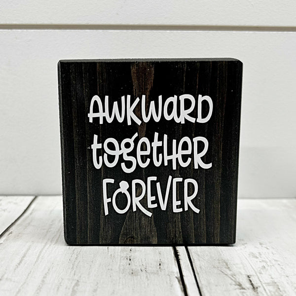Awkward Together Forever Mini Block, 3 Inch Block for Shelf, Desk, Tiered Tray Decor
