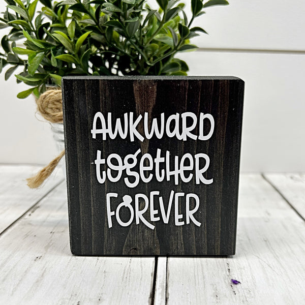Awkward Together Forever Mini Block, 3 Inch Block for Shelf, Desk, Tiered Tray Decor