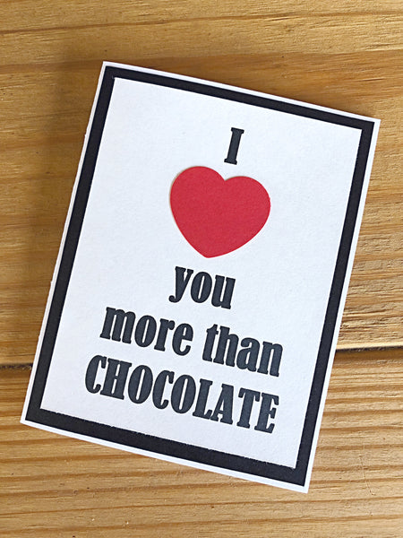 I Love You More Than Chocolate Handmade Card, Any Occasion Card for Man or Woman