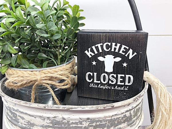 Kitchen Closed This Heifer's Had It Mini Block, 3 Inch Block Sign for Tiered Tray or Shelf Decor