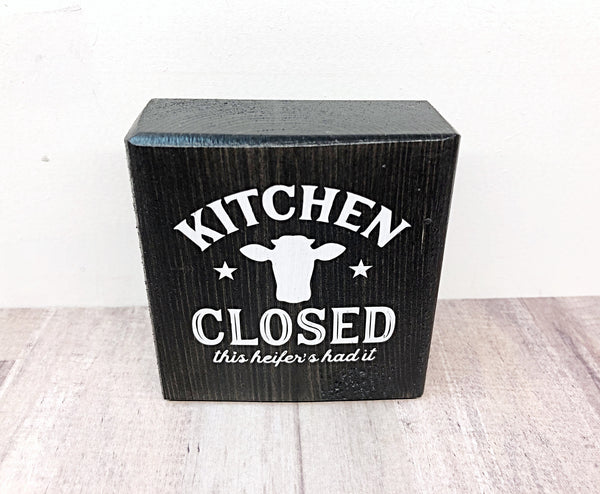 Kitchen Closed This Heifer's Had It Mini Block, 3 Inch Block Sign for Tiered Tray or Shelf Decor