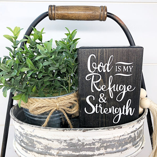 Mini Shelf Sign - God is My Strength & Refuge - Farmhouse Style Tiered Tray Filler
