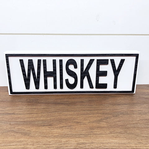 Whiskey Shelf Sign, Farmhouse Style Decor for Shelf or Tabletop