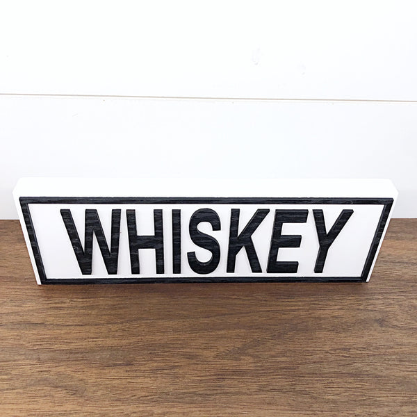 Whiskey Shelf Sign, Farmhouse Style Decor for Shelf or Tabletop