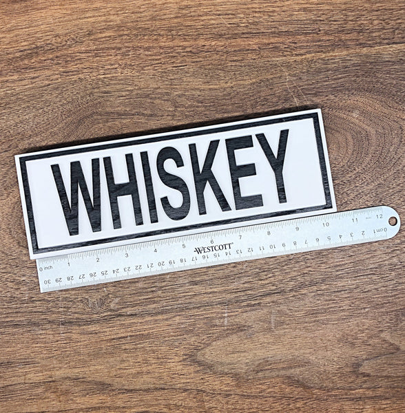 Whiskey Shelf Sign, Farmhouse Style Decor for Shelf or Tabletop