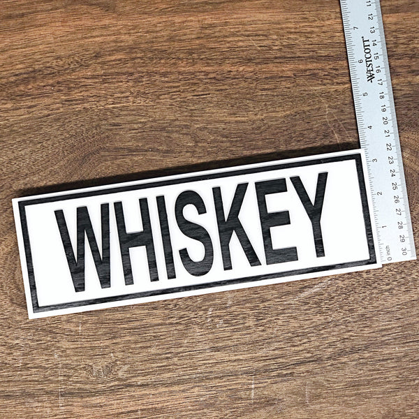 Whiskey Shelf Sign, Farmhouse Style Decor for Shelf or Tabletop