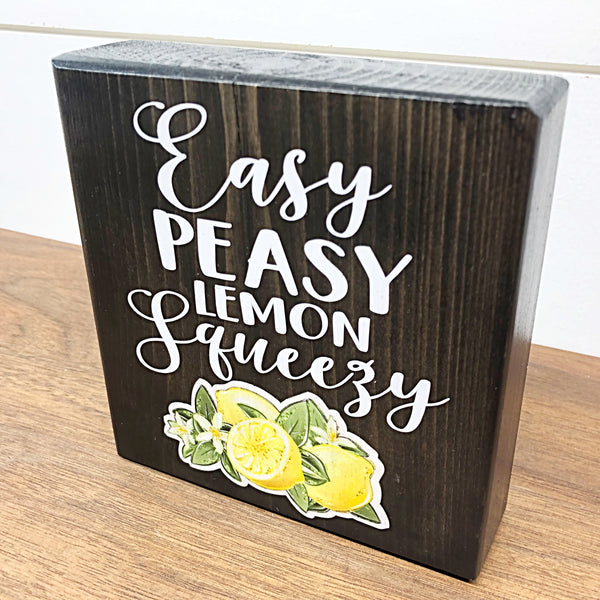 Easy Peasy Lemon Squeezy Block Sign, 6 Inch Lemon Themed Block for Shelf Decor