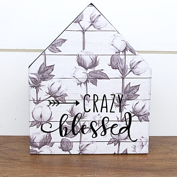 Wooden House Block Sign, Crazy Blessed Cotton, Farmhouse Style Home Decor for Mantle, Tabletop or Shelf