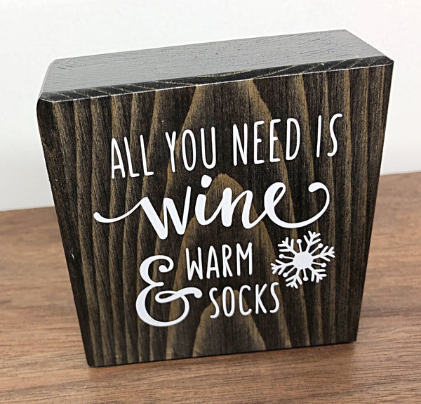 Reversible Wine is My Valentine and All You Need is Wine Rustic Wooden Block Sign, Farmhouse Decor for Shelf, Tabletop or Mantle