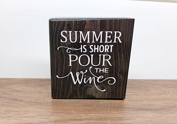 Reversible Red Wine and Blue and Summer is Short Rustic Wooden Block Sign, Farmhouse Decor for Shelf, Tabletop or Mantle